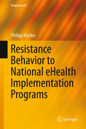 Cover of the book Resistance Behavior to National eHealth Implementation Programs by Bruno Dente