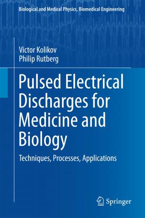 Cover of the book Pulsed Electrical Discharges for Medicine and Biology by Harmen Ghijsen