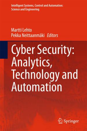 Cover of the book Cyber Security: Analytics, Technology and Automation by Yu Lin, Hans Hegt, Kostas Doris, Arthur H.M. van Roermund