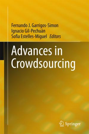 Cover of the book Advances in Crowdsourcing by Fanica Cimpoesu, Marilena Ferbinteanu, Mihai V. Putz