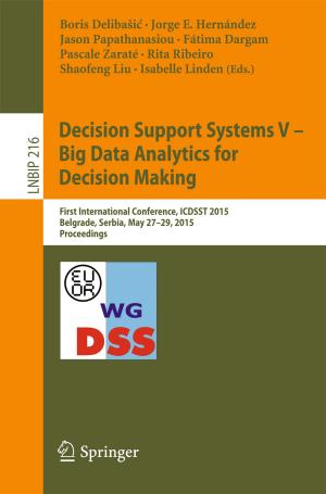 Cover of the book Decision Support Systems V – Big Data Analytics for Decision Making by Diego Oliva, Mohamed Abd Elaziz, Salvador Hinojosa