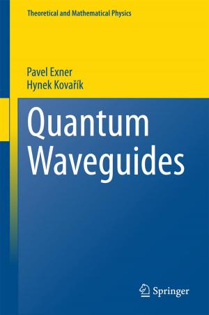 Cover of the book Quantum Waveguides by Rolf Müller, Nicolá Lutzmann, Ulrike Walbröl