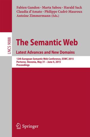 Cover of the book The Semantic Web. Latest Advances and New Domains by C. Bauer