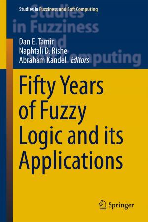 Cover of the book Fifty Years of Fuzzy Logic and its Applications by Eva Schmidt