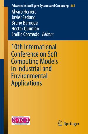 Cover of the book 10th International Conference on Soft Computing Models in Industrial and Environmental Applications by Bedprakas SyamRoy
