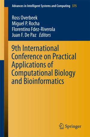 Cover of the book 9th International Conference on Practical Applications of Computational Biology and Bioinformatics by Fengfeng Ke, Valerie Shute, Kathleen M. Clark, Gordon Erlebacher