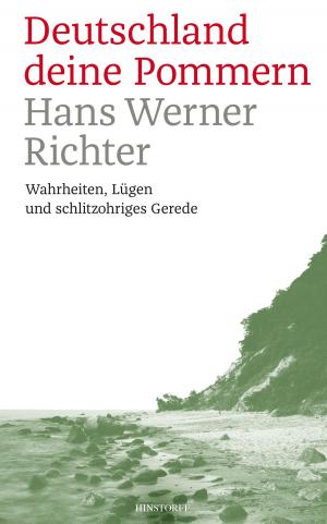 Cover of the book Deutschland deine Pommern by Franz Fühmann, Kurt Batt