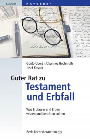 Cover of the book Guter Rat zu Testament und Erbfall by Arne Lißewski, Michael Suckow, Joachim Albers