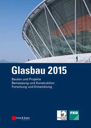 Cover of the book Glasbau 2015 by Arthur E. Jongsma Jr., David J. Berghuis, Kellye H. Slaggert