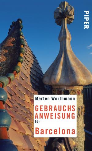 Cover of the book Gebrauchsanweisung für Barcelona by Markus Heitz