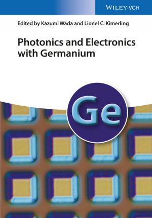 Cover of the book Photonics and Electronics with Germanium by Ngai Hang Chan, Hoi Ying Wong