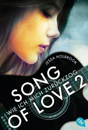 Cover of the book SONG OF LOVE - Wie ich mich zurückzog by Morgan Matson