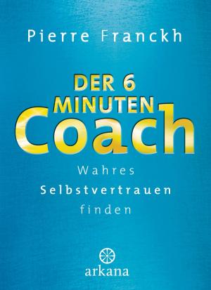 Cover of the book Der 6-Minuten-Coach by Mark Williams, Danny Penman