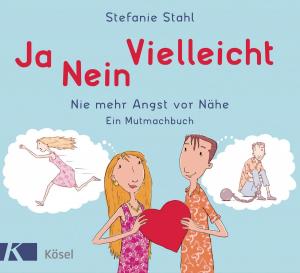 Cover of the book Ja, nein, vielleicht! by Fabienne Becker-Stoll, Kathrin Beckh, Julia Berkic