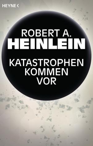 Cover of the book Katastrophen kommen vor by Vonda N. McIntyre