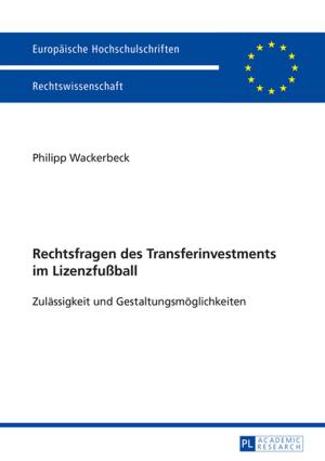 Cover of the book Rechtsfragen des Transferinvestments im Lizenzfußball by Elizabete Manterola Agirrezabalaga