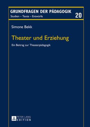 Cover of the book Theater und Erziehung by Hubertus R. Drobner