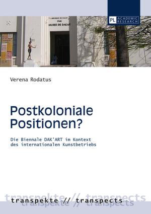 Cover of the book Postkoloniale Positionen? by Valérie-Inés De la Ville, Antoine Georget