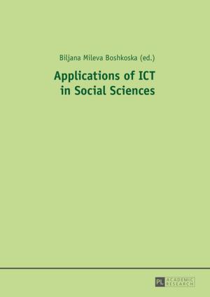 Cover of the book Applications of ICT in Social Sciences by Daniela Omlor