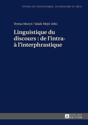 Cover of the book Linguistique du discours : de lintra- à linterphrastique by Joanna Wozniak