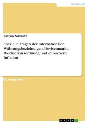 Cover of the book Spezielle Fragen der internationalen Währungsbeziehungen. Devisenmarkt, Wechselkursordnung und importierte Inflation by Sebastian Witte