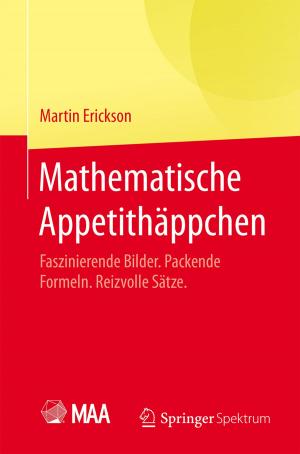 Cover of the book Mathematische Appetithäppchen by Daniel Vischer, Heinz Patt, Andreas Huber, Peter Gonsowski