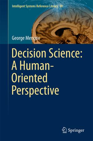 Cover of the book Decision Science: A Human-Oriented Perspective by Dov M. Gabbay, Karl Schlechta