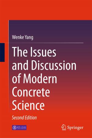 Cover of the book The Issues and Discussion of Modern Concrete Science by Yi Hong, Lizhong Wang
