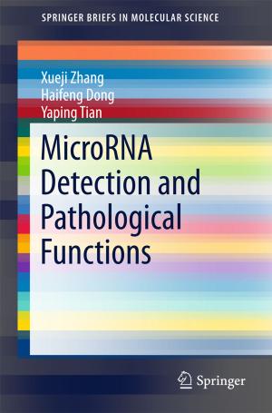 Cover of the book MicroRNA Detection and Pathological Functions by Jasna Mihailovic, Stanley J. Goldsmith, Ronan P. Killeen
