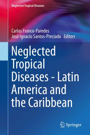 Cover of the book Neglected Tropical Diseases - Latin America and the Caribbean by Nicholas Rescher, Alasdair Urquhart