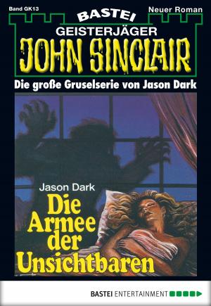 Cover of the book John Sinclair Gespensterkrimi - Folge 13 by Jason Dark