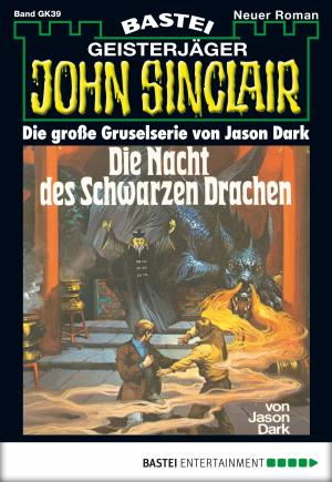 Cover of the book John Sinclair Gespensterkrimi - Folge 39 by Kathryn Taylor