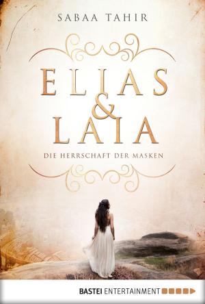 Cover of the book Elias & Laia - Die Herrschaft der Masken by Mary E. Pearson