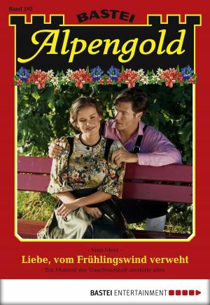 Cover of the book Alpengold - Folge 192 by Jerry Cotton