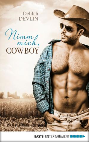 Cover of the book Nimm mich, Cowboy by Caroline Vermalle, Ryan von Ruben