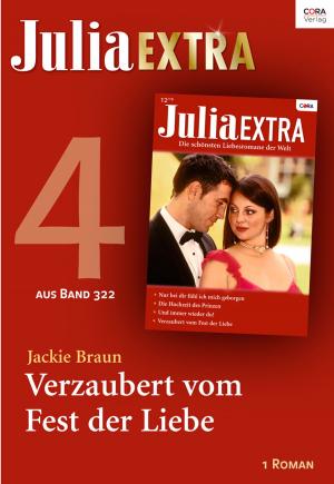 Cover of the book Julia Extra Band 322 - Titel 4: Verzaubert vom Fest der Liebe by Tina Beckett, Annie Claydon, Karin Baine
