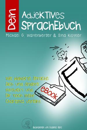 Cover of the book Dein AdjeKTIVES SprachEbuch by M. H. Stendhal