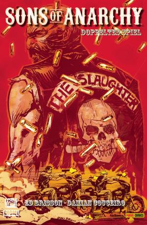 Cover of the book Sons of Anarchy, Band 3 - Doppeltes Spiel by Garth Ennis, Russ Braun