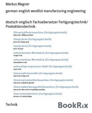 Cover of the book german-english wordlist manufacturing engineering by Sir William Edward Parry