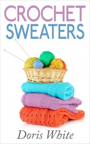 Cover of the book Crochet Sweaters by Sam Nolan