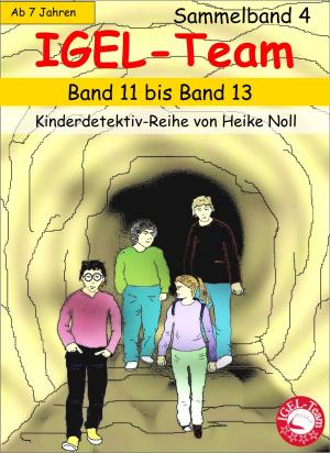 Cover of the book IGEL-Team Sammelband 4 by Philip Craig Robotham