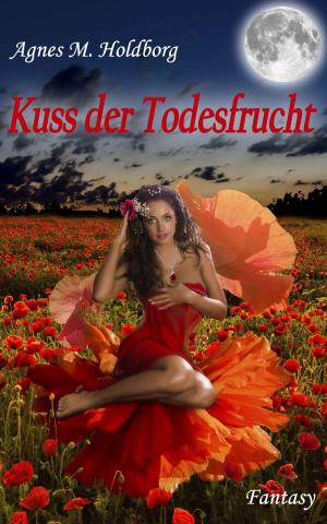 Cover of the book Kuss der Todesfrucht by Jens Wahl