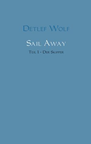 Cover of the book Sail Away by Barry Stiller, Dana Stiller