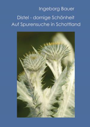 Cover of the book Distel - dornige Schönheit by Jörg Becker