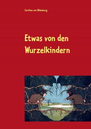 Book cover of Etwas von den Wurzelkindern