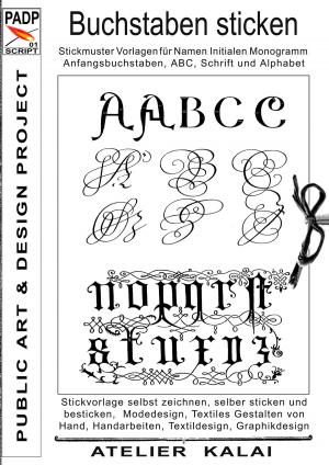 Cover of the book PADP-Script 001: Buchstaben sticken by Friedhelm Schutt