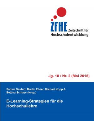 Cover of the book E-Learning-Strategien für die Hochschullehre by Petra Schlötzer