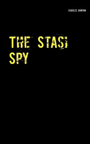 Cover of the book The Stasi Spy by Steve Wiegenstein