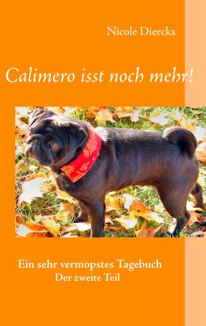 Cover of the book Calimero isst noch mehr! by Bernhard J. Schmidt, Christiane Döhler, Deniz Döhler