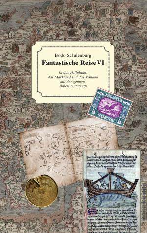 Cover of the book Fantastische Reise VI by Sarah Debus, Andreas Vohns, Theo Overhagen